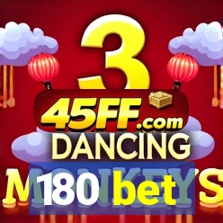 180 bet